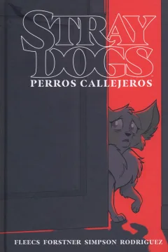 Stray Dogs. Perros Callejeros