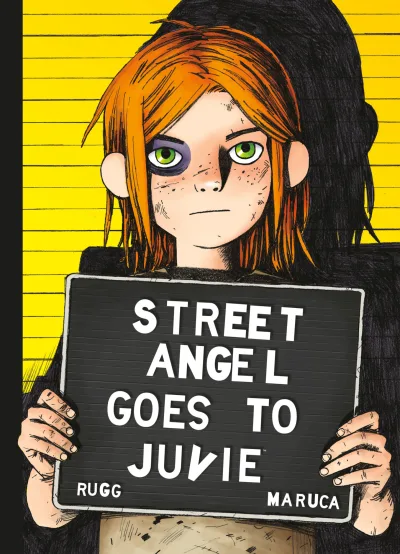 Street Angel: Goes To Juvie (Hardcover, 2018) - Series 