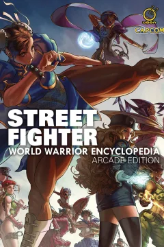 Street Fighter: World Warrior Encyclopedia Arcade Edition