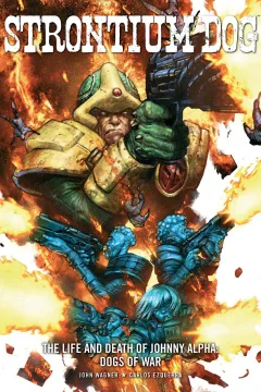 Strontium Dog: The Life and Death of Johnny Alpha - Dogs of War