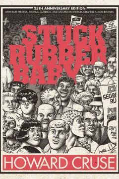 Stuck Rubber Baby 25th Anniversary Edition