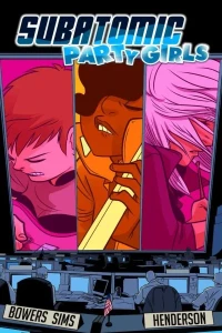 Subatomic Party Girls