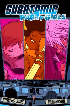 Subatomic Party Girls