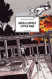 Such a Lovely Little War: Saigon 1961-63