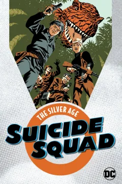 Suicide Squad: The Silver Age