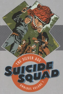 Suicide Squad: The Silver Age Omnibus