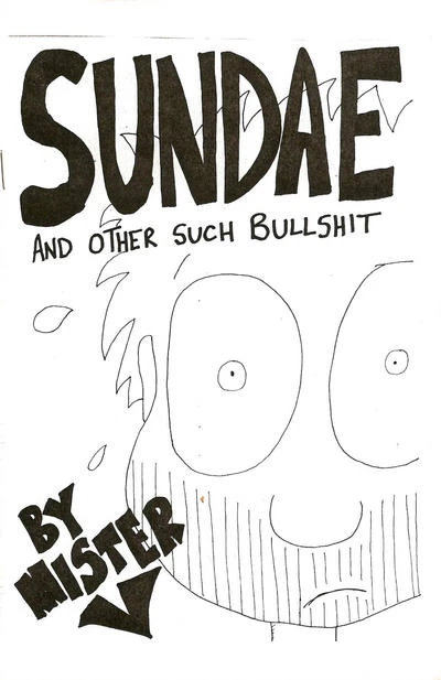 Sundae and Other Such Bullshit (2008) - Series 