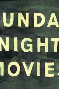 Sunday Night Movies