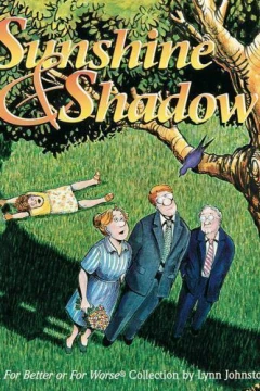 Sunshine & Shadow: A For Better or For Worse Collection 