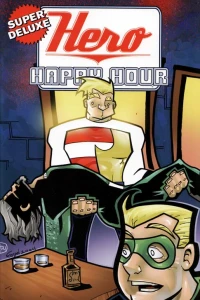 Super Deluxe Hero Happy Hour
