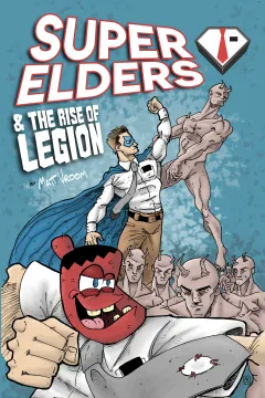 Super Elders & the Rise of Legion