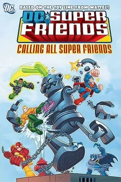 Super Friends: Calling All Super Friends (Trade Paperback, 2009) - Series 