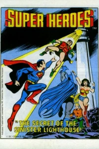 Super Heroes: Secret of the Sinister Lighthouse!