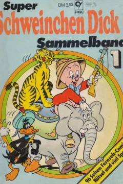 Super Schweinchen Dick Sammelband