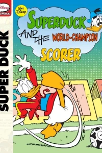 Superduck and the World Champion of Soccer