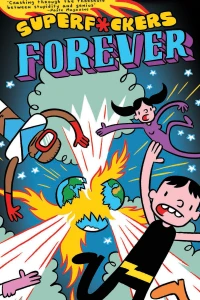 Superf*ckers Forever