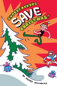 Superf*ckers Save Christmas!