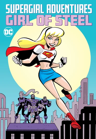 Supergirl Adventures: Girl of Steel (Trade Paperback, 2021) - Series 