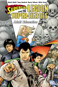 Supergirl And The Legion Of Super-Heroes: Adult Education