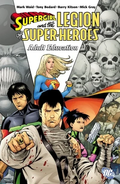 Supergirl And The Legion Of Super-Heroes: Adult Education (2007) - Series 