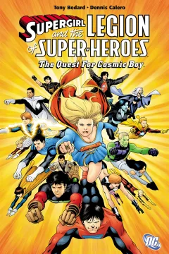 Supergirl And The Legion Of Super-Heroes: The Quest For Cosmic Boy