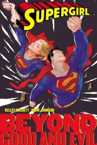 Supergirl: Beyond Good and Evil