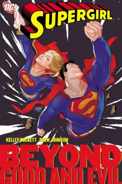 Supergirl: Beyond Good and Evil