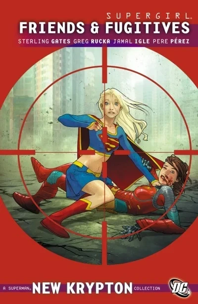 Supergirl: Friends And Fugitives (2010) - Series 