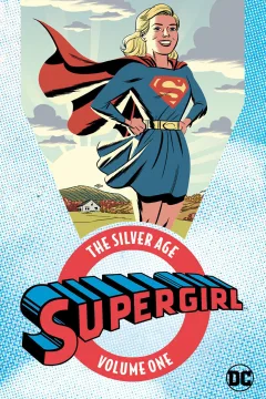 Supergirl: The Silver Age