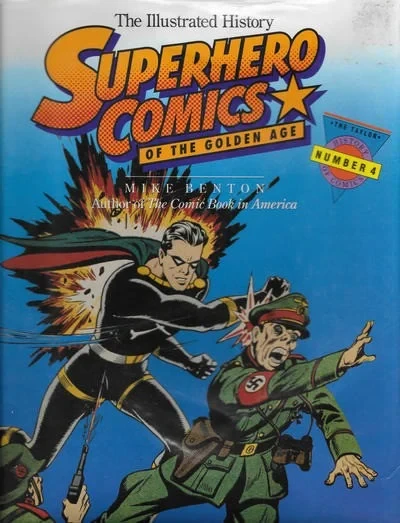 Superhero Comics of the Golden Age: The Illustrated History (1992) - Series 