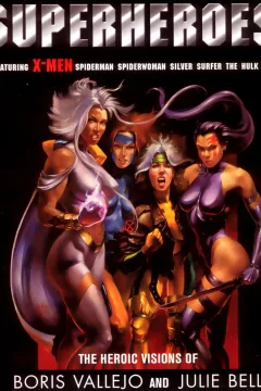 Superheroes: The Heroic Visions of Boris Vallejo and Julie Bell
