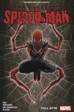 Superior Spider-Man: Full Otto