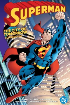 Superman: City of Tomorrow Compendium
