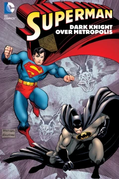 Superman: Dark Knight Over Metropolis