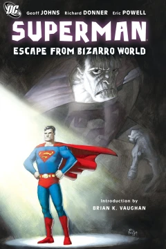 Superman: Escape From Bizarro World