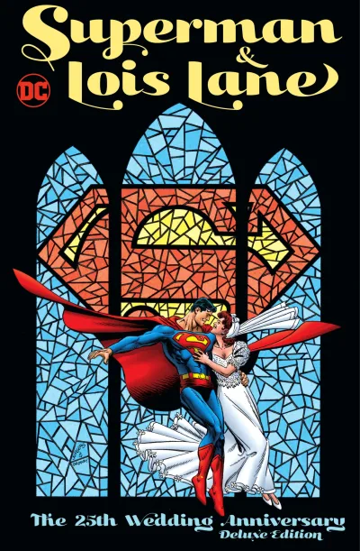 Superman & Lois Lane: The 25th Wedding Anniversary Deluxe Edition (2021) - Series 