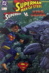 Superman Man of Steel; Superboy vs. King Shark