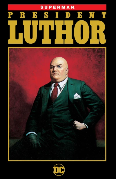 Superman: President Luthor (Trade Paperback, 2018) - Series 