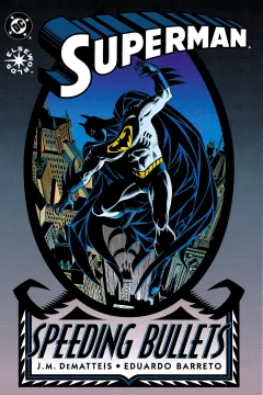 Superman: Speeding Bullets