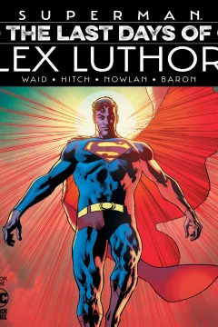 Superman: The Last Days of Lex Luthor