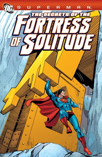 Superman: The Secrets of The Fortress of Solitude (Trade Paperback, 2012) - Series 