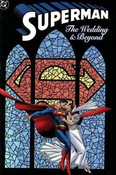 Superman: Wedding & Beyond