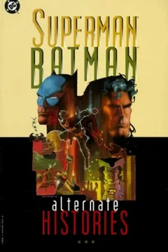 Superman/Batman: Alternate Histories