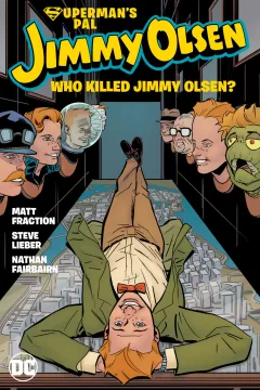 Superman's Pal Jimmy Olsen: Who Killed Jimmy Olsen?