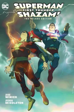 Superman/Shazam!: First Thunder: The Deluxe Edition