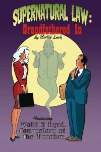 Supernatural Law: Grandfathered In