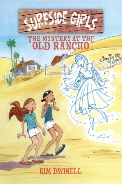 Surfside Girls: The Mystery At the Old Rancho (2019) - Series 