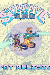 Survive 300 Million