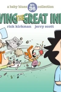 Surviving the Great Indoors: A Baby Blues Collection