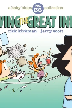 Surviving the Great Indoors: A Baby Blues Collection